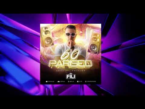 DJ FILI - PARISEO 60 (Especial Edition) "Reggaeton Hits 2022"