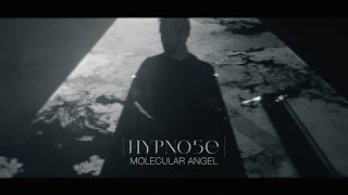 HYPNO5E - Molecular Angel (Official Video)