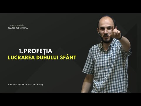 Dani Drumea | Lucrarea Duhului Sfânt | 1. Profeția  | 04.06.2023 | CiresariiTV | BST BEIUȘ