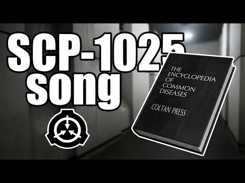 SCP-1025 song (Encyclopedia Of Diseases)