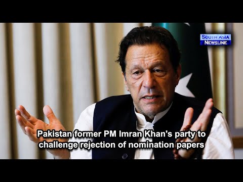 Pakistan former PM Imran Khan's party to challenge rejection of nomination papers
