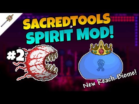The New Reach Biome + 2 Boss Kills! SacredTools + Spirit Mod ||Episode 2||