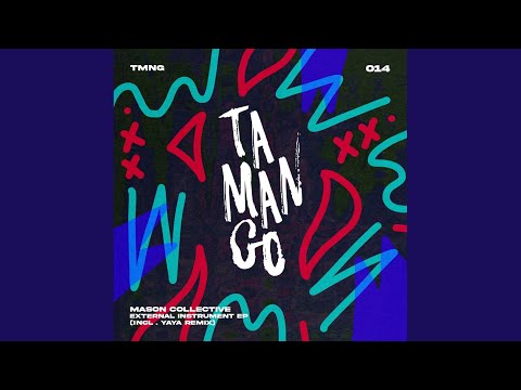External Instrument (Yaya Remix)