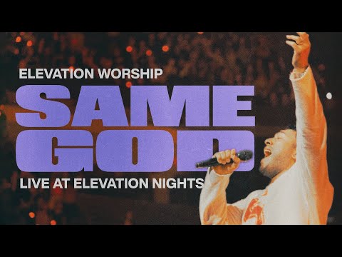 Same God | Live From Elevation Nights | Elevation Worship