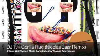 DJ T. - Gorilla Hug (Nicolas Jaar Remix) - 8 Years Get Physical Compilation