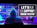 Let's Play Tech Support: Error Unknown - Tech Support Gameplay PAX East PC Demo