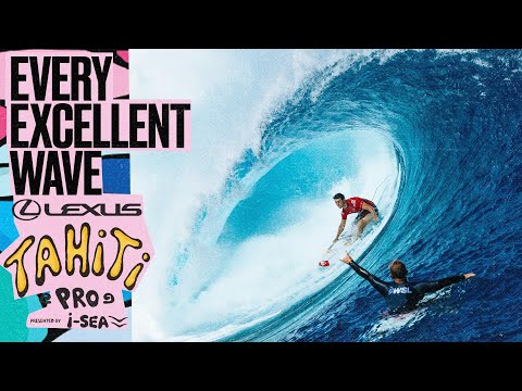 Every Excellent Wave - Lexus Tahiti Pro presented by I-SEA 2025