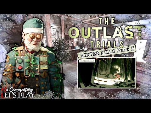 THE OUTLAST TRIALS - PSYCHOSURGERY - Full Winter Kills 2025 Part 1 - Solo|1440p/60fps| #nocommentary