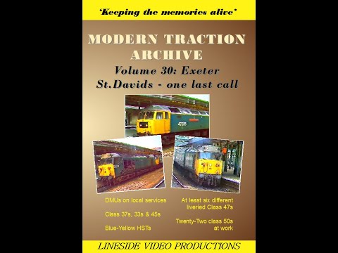 Modern Traction Archive: Vol 30(Exeter trains - one last call). On DVD from www.linesidevideos.co.uk