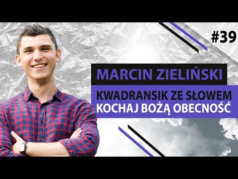 Kwadransik ze Słowem #39 - Kochaj Bożą obecność