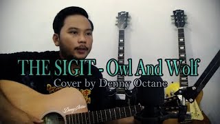 The SIGIT - Owl and Wolf (cover by Denny Octane)