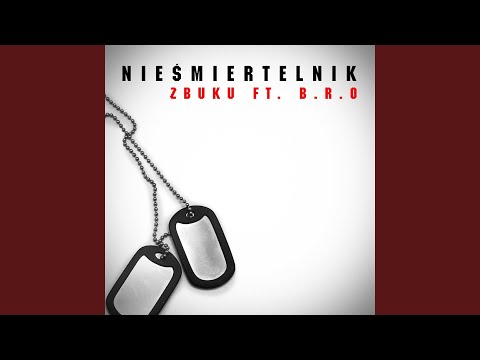 Nieśmiertelnik (feat. B.R.O)