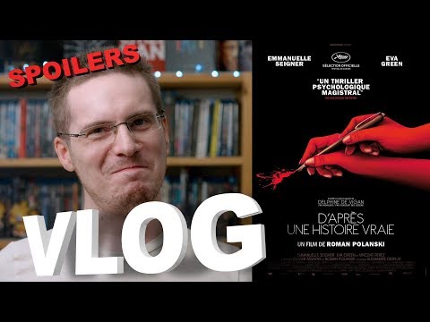 Vlog - D'Après une Histoire Vraie (SPOILERS)