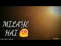 New WhatsApp Statues Khuda Ki Lnayat Hai Sun Soniya Sun Dil Dar 2019