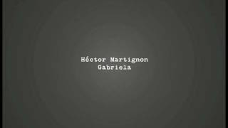 Hector Martignon - Gabriela