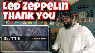 Led Zeppelin - Thank You | REACTION