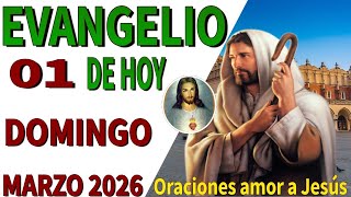 Evangelio de hoy Domingo 01 de marzo de 2026