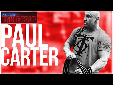 Paul Carter l HYPERTROPHY DEVELOPMENT, BUILDING MUSCLE, LIFTRUNBANG, Table Talk #182
