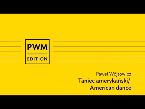 Dziecięca kameralistyka online i w domu | Paweł Wójtowicz – „Taniec amerykański”