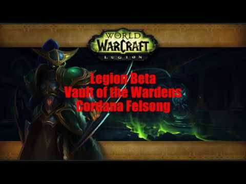 Legion Beta - Vault of the Wardens - Cordana Felsong - Fury Warrior PoV