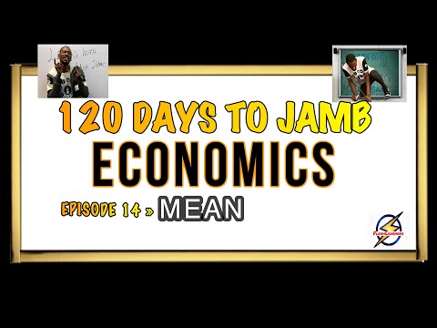 MEAN » 120 Days To Jamb Economics - Episode 14