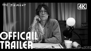 THE PIGMENT - OFFICIAL TRAILER 4K