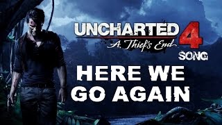 UNCHARTED 4 SONG - Here We Go Again by Miracle Of Sound