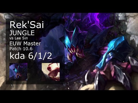 Rek'Sai Jungle vs Lee Sin - EUW Master 6/1/2 Patch 10.6 Gameplay