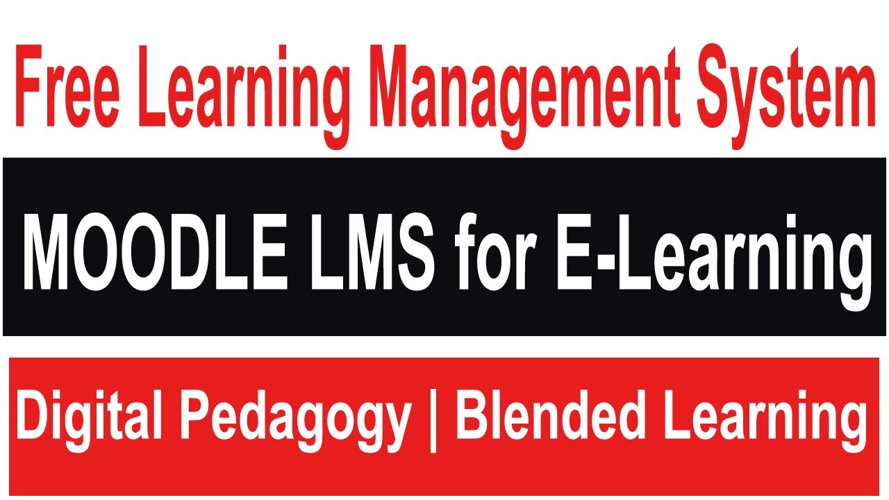 MOODLE LMS: Free Learning Management System for E-Learning