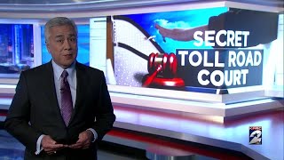 Exposing the secret toll road court