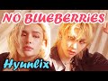 HYUNLIX - NO BLUEBERRIES