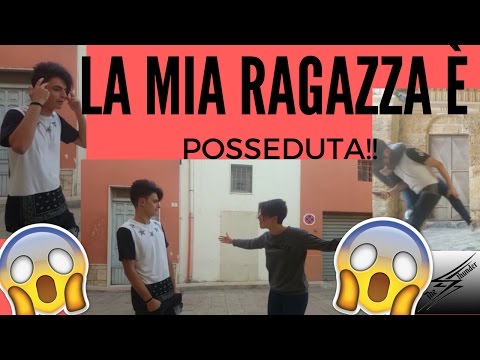 LA MIA RAGAZZA È POSSEDUTA!!