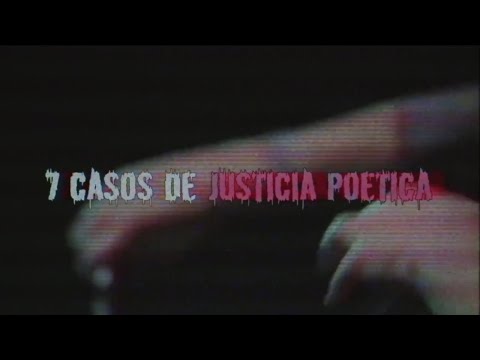 7 Casos de Justicia Poética