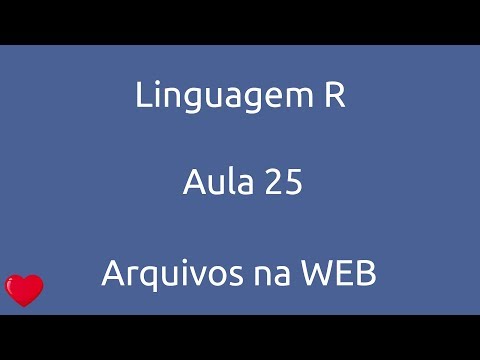 Aula 25 Curso Linguagem R Arquivos na WEB