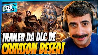 A DLC DE CRIMSON DESERT ESTÁ INSANA!