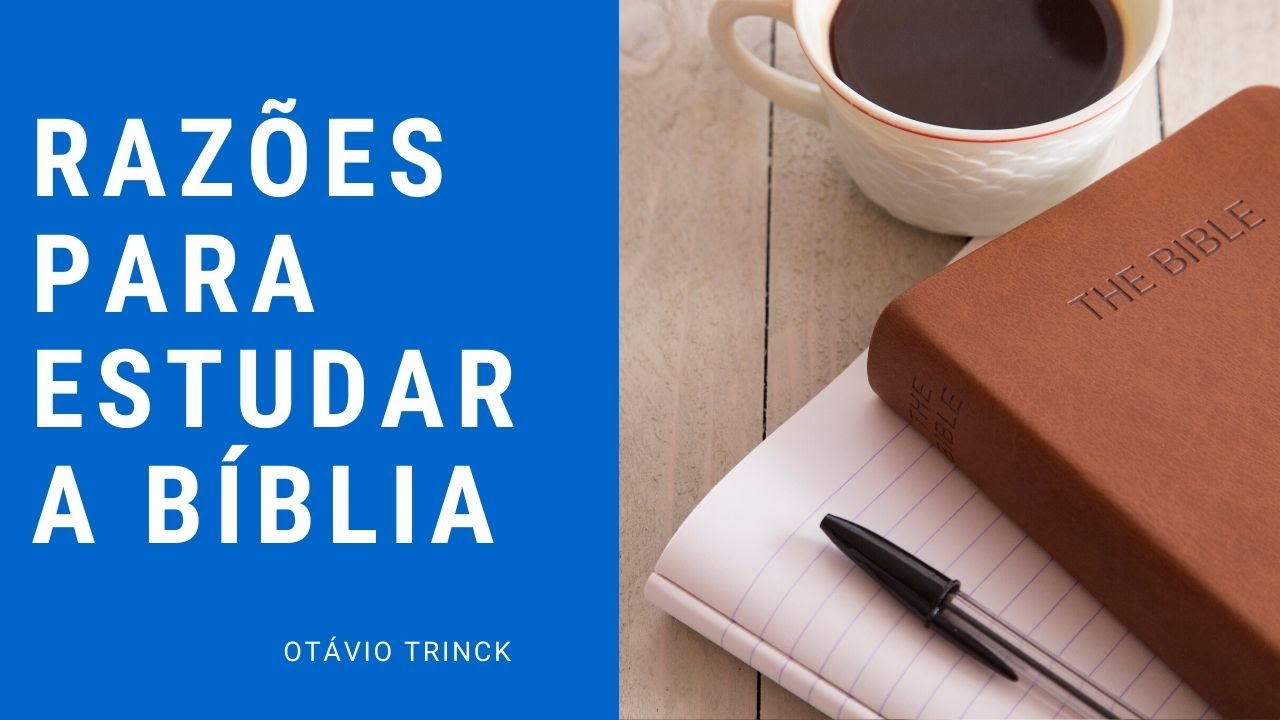 Devemos estudar a Bíblia?