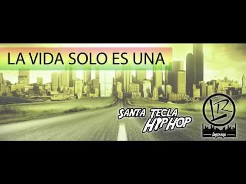 LA LOQUERAP - La vida solo es una | ReggaeRap