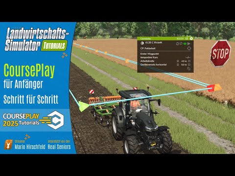 LS25 Courseplay Tutorial: Basics & first steps – How to use the best field helper mod!