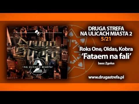 05.DRUGASTREFA- "Fataem na fali" feat. Roks One, Oldas, Kobra | NA ULICACH MIASTA 2
