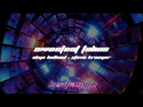 Skye Holland & Steve Kroeger - Sweetest Taboo (EASTON Remix) (Music Visualizer)