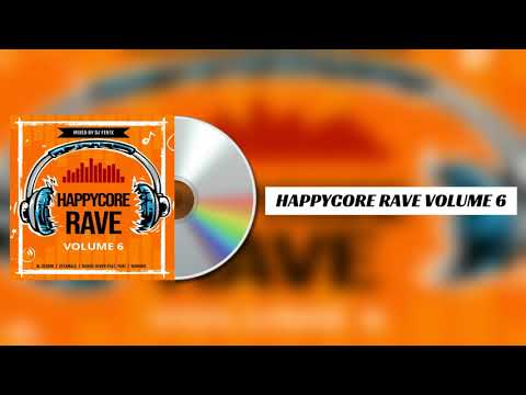 Happycore Rave Volume 6 (mixed by Dj Fen!x)♫♫♫