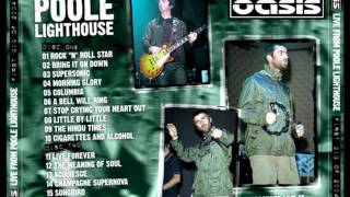 Oasis - Live The Poole Lighthouse 2004 -13 The Meaning Of Soul