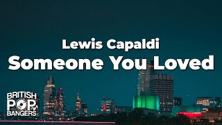Download lagu Lewis Capaldi - Someone You Loved (Lyrics) mp3 Download lagu Lewis Capaldi - Someone You Loved (Lyrics) mp3