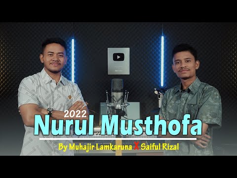 NURUL MUSTHOFA by Muhajir Lamkaruna Feat Saiful Rizal || Cover Song