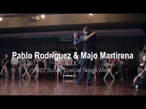 [ Tango ] 2022.04.30 Pablo Rodriguez & Majo Martirena - Show.No.2