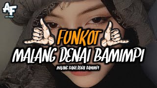 Download lagu DJ FUNKOT MALANG DENAI BAMIMPI SLOWED FULL BASS REMIX BY ADIFVNKYREMIX mp3