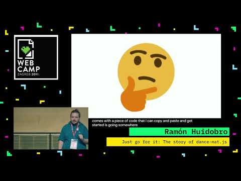 Ramón Huidobro - Just go for it: The story of dance-mat.js - WebCamp Zagreb 2019