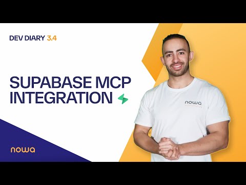 Supabase MCP: Build Frontend & Backend Together | Nowa 3.4 Dev Diary