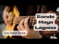 Bonde Maya Lagaise || Guitar Lesson with Tabs || Lead || Notes || Tutorial