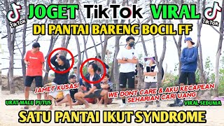 Download lagu JOGET TIK TOK VIRAL BARENG BOCIL DI PANTAI NGAKAK PARAH mp3